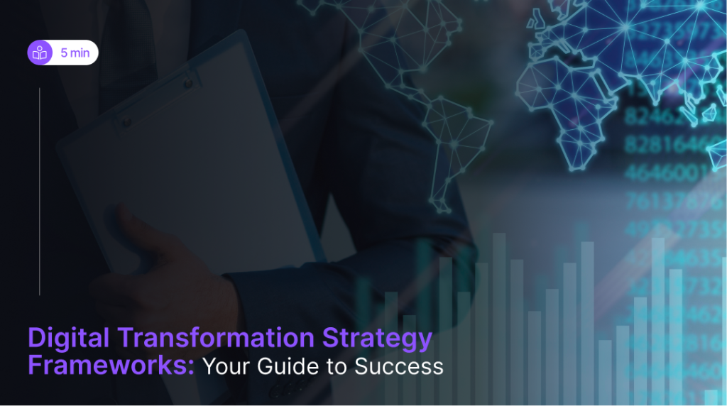 digital transformation strategy frameworks