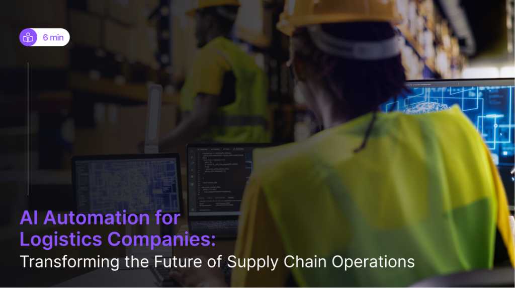 ai automation for logistics companies​